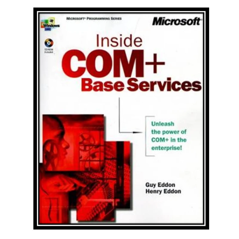 کتاب Inside COM+: Base Services اثر جمعی از نویسندگان انتشارات مؤلفین طلایی