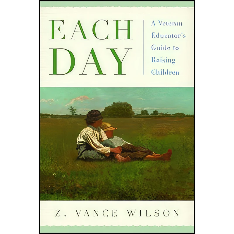 کتاب Each Day اثر Z. Vance Wilson انتشارات Rowman & Littlefield Publishers