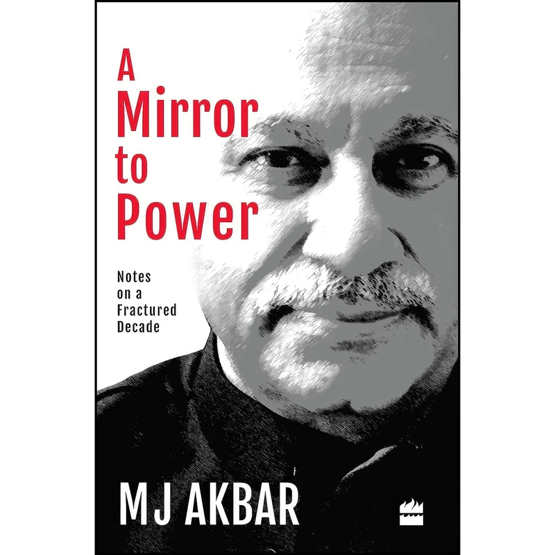 کتاب A Mirror to Power اثر M. J. Akbar انتشارات HarperCollins India