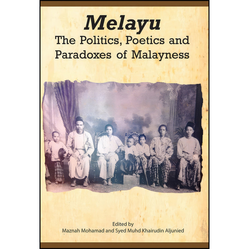 کتاب Melayu اثر جمعي از نويسندگان انتشارات National University of Singapore Press