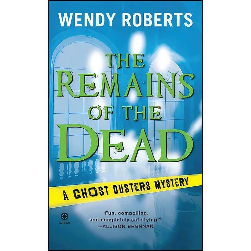 کتاب The Remains of the Dead اثر Wendy Roberts انتشارات Signet