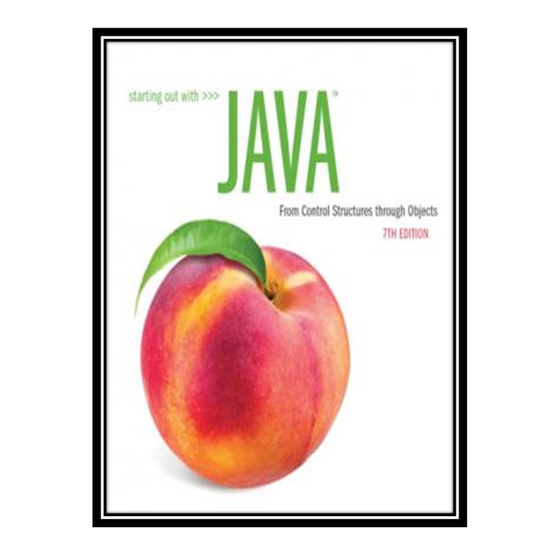 قیمت و خرید کتاب Starting Out with Java: From Control Structures ...