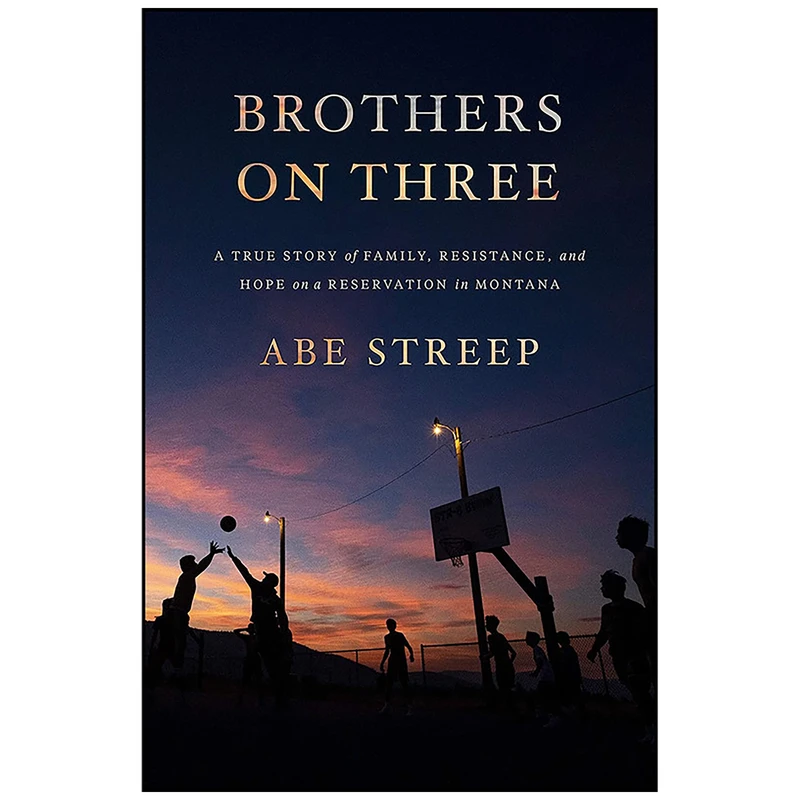 کتاب Brothers on Three اثر Abe Streep انتشارات Celadon Books