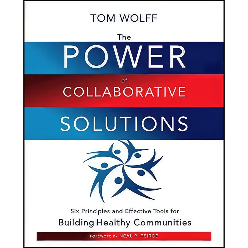 کتاب The Power of Collaborative Solutions اثر Tom Wolff انتشارات Jossey-Bass