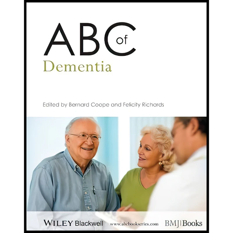 کتاب ABC of Dementia اثر Bernard Coope and Felicity A. Richards انتشارات BMJ Books