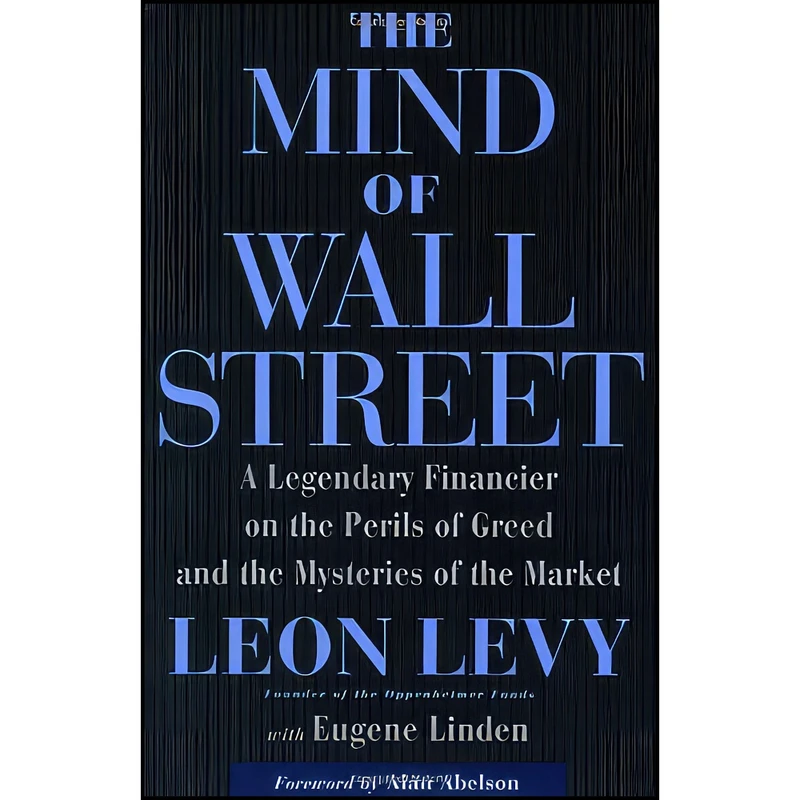 کتاب The Mind of Wall Street اثر Leon Levy and Eugene Linden انتشارات PublicAffairs