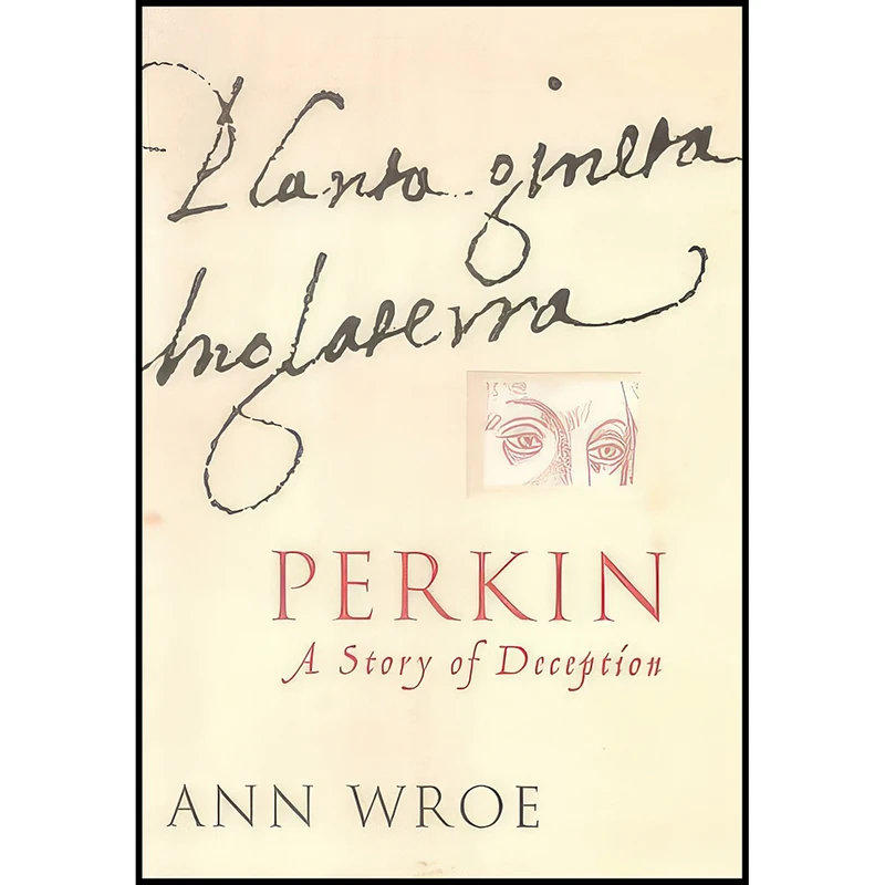 کتاب Perkin اثر Ann Wroe انتشارات Jonathan Cape