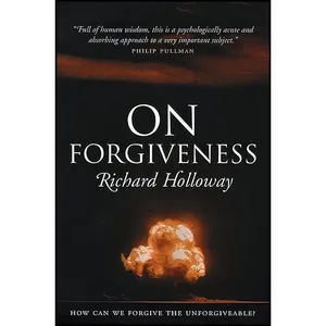 کتاب On Forgiveness اثر Richard Holloway انتشارات Canongate U.S.