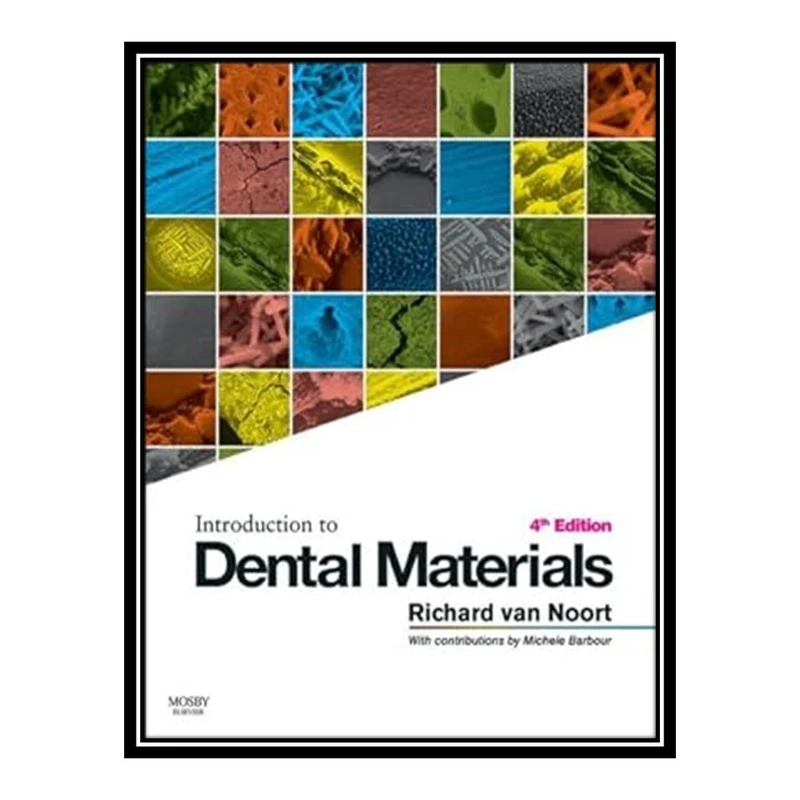 کتاب Introduction to Dental Materials اثر Richard Van Noort انتشارات مؤلفین طلایی