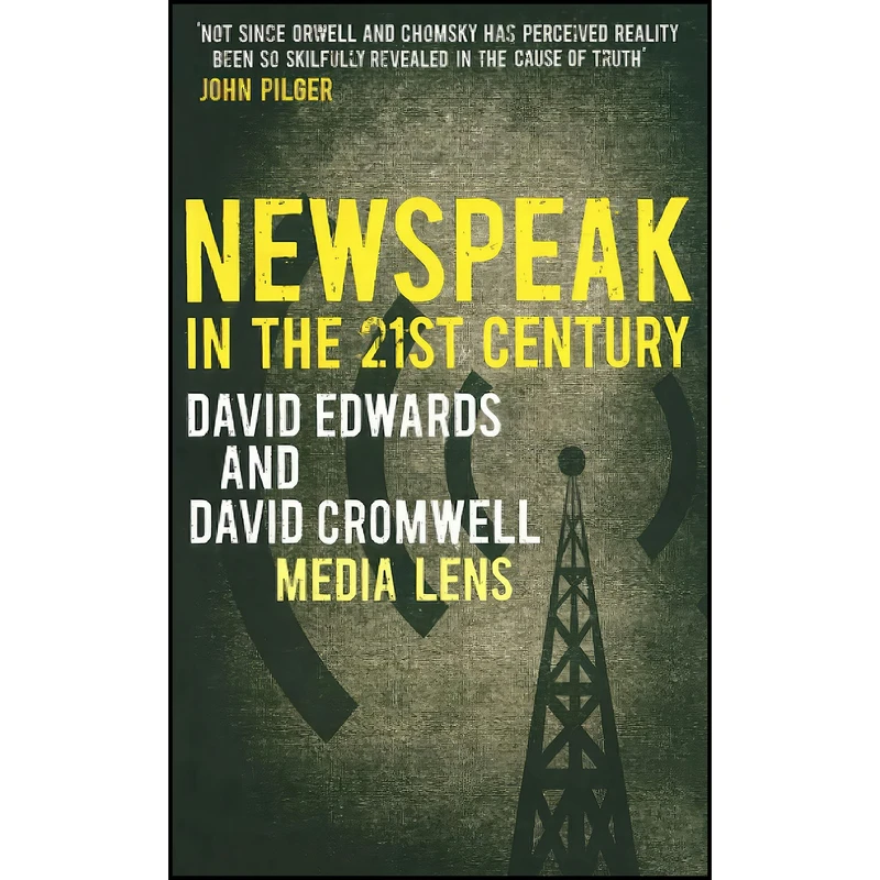 کتاب NEWSPEAK in the 21st Century اثر David Cromwell and David Edwards انتشارات Pluto Press