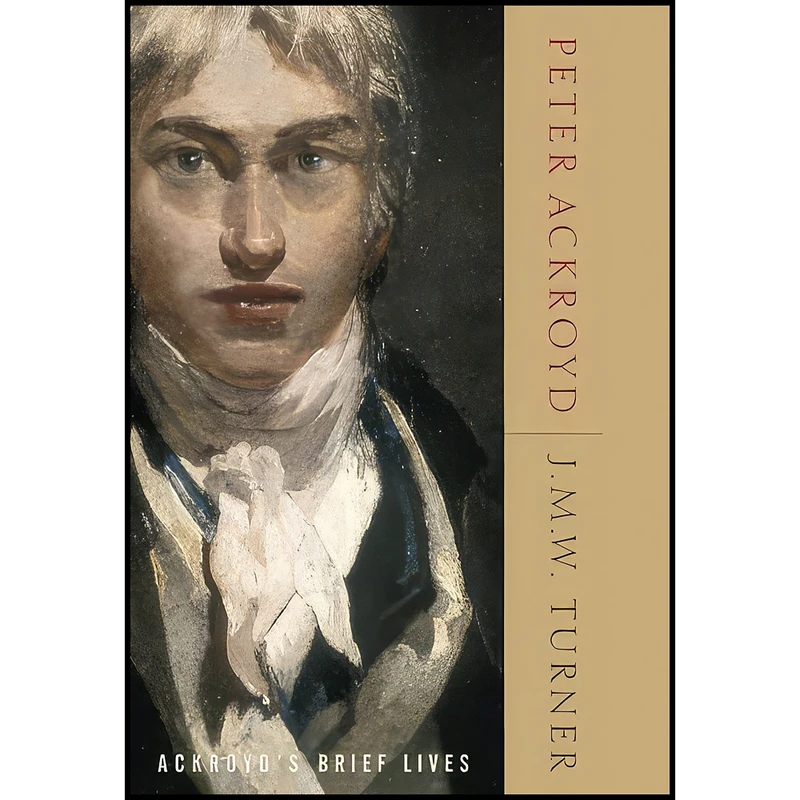 کتاب J.M.W. Turner اثر Peter Ackroyd انتشارات Nan A. Talese