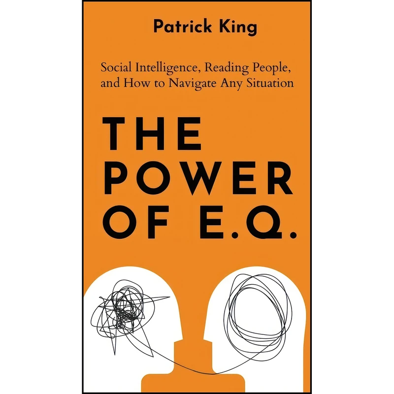 کتاب The Power of E.Q. اثر Patrick King انتشارات Pkcs Media, Inc.