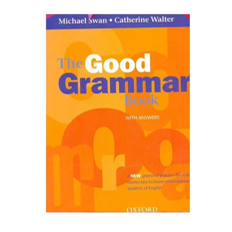 کتاب The Good Grammar Book اثر Michael Swan and Catherine Walter انتشارات Oxford
