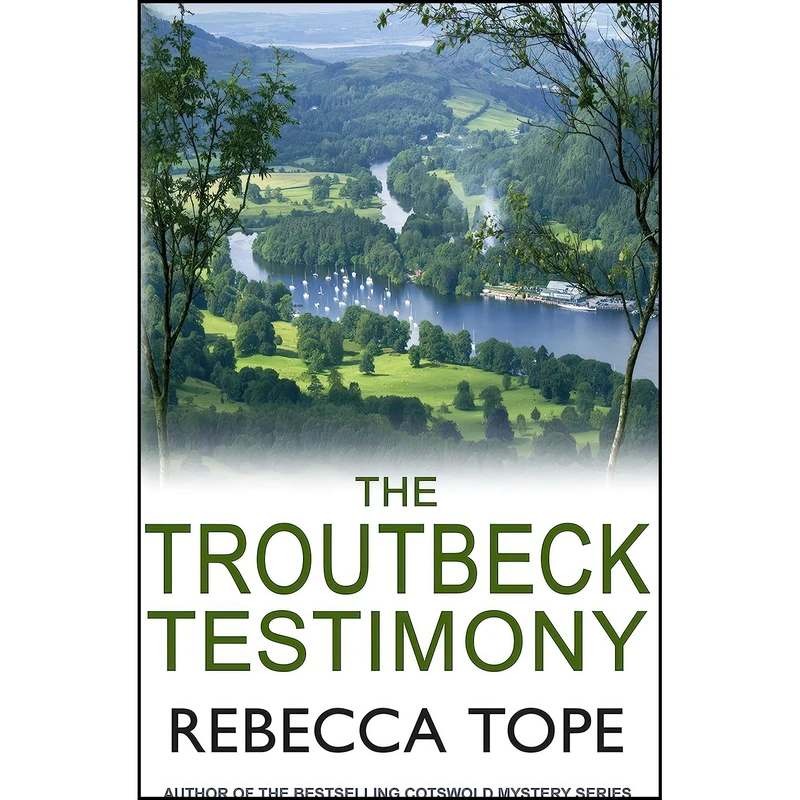 کتاب The Troutbeck Testimony  اثر Rebecca Tope انتشارات Allison and Busby