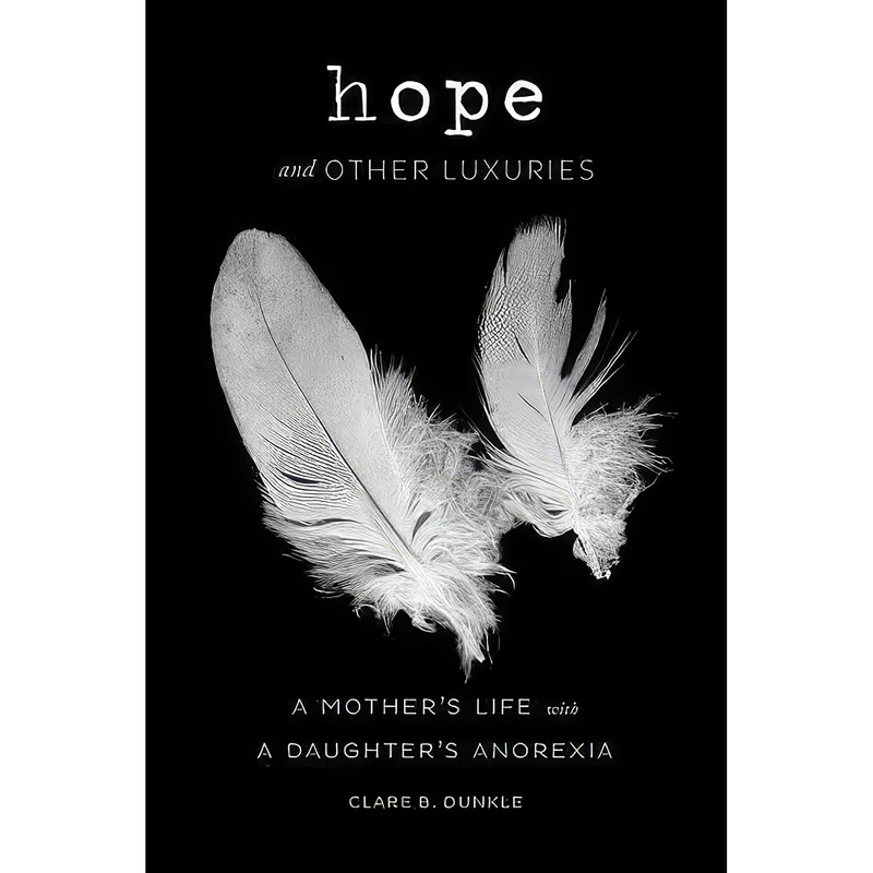 کتاب Hope and Other Luxuries اثر Clare B. Dunkle انتشارات Chronicle Books