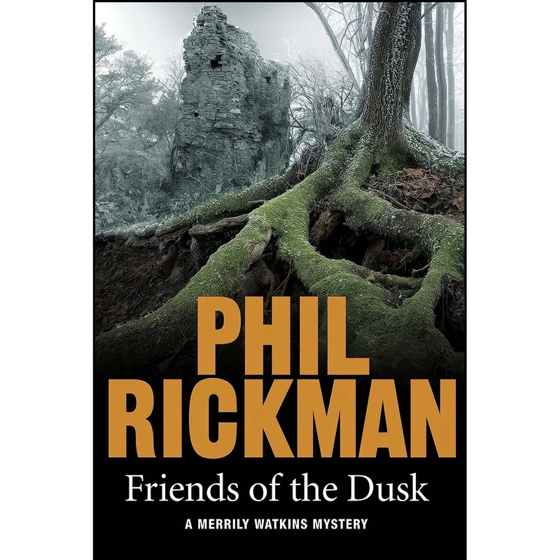 کتاب Friends of the Dusk  اثر Phil Rickman انتشارات Corvus
