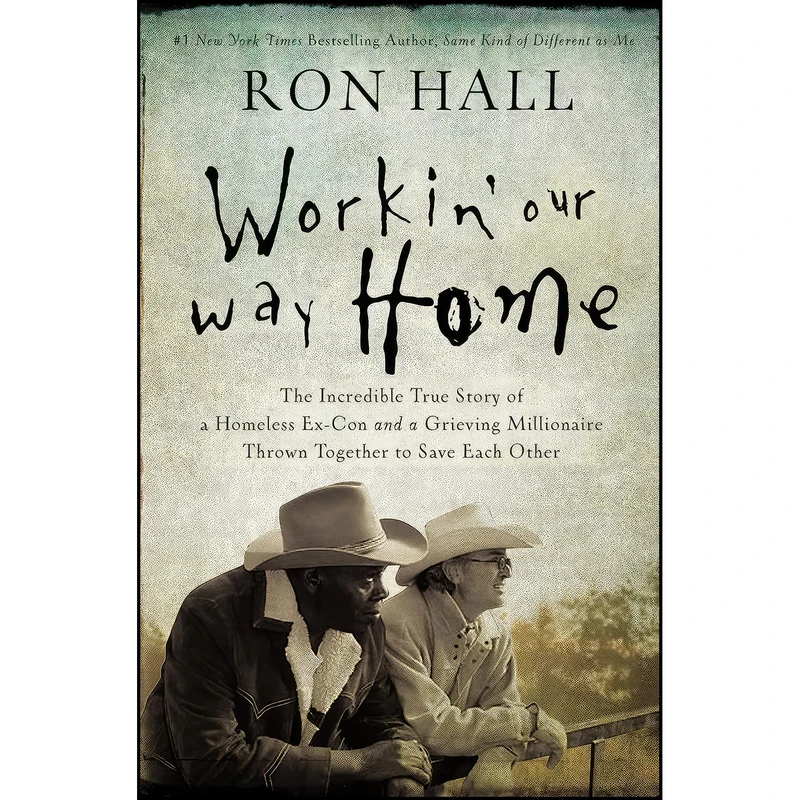 کتاب Workin Our Way Home اثر Ron Hall انتشارات Thomas Nelson