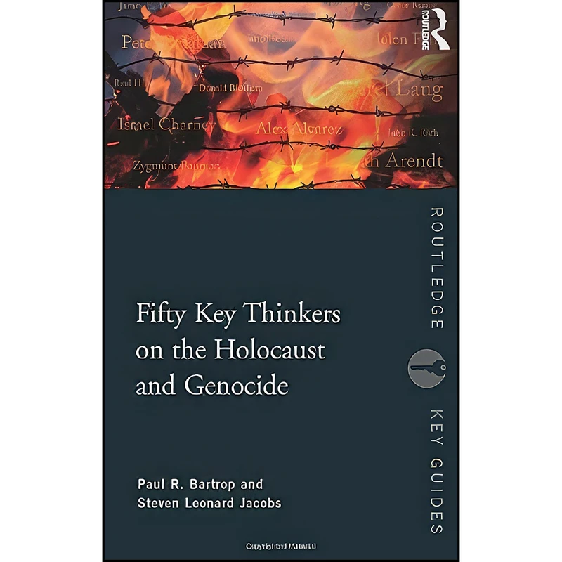 کتاب Fifty Key Thinkers on the Holocaust and Genocide  اثر جمعي از نويسندگان انتشارات تازه ها