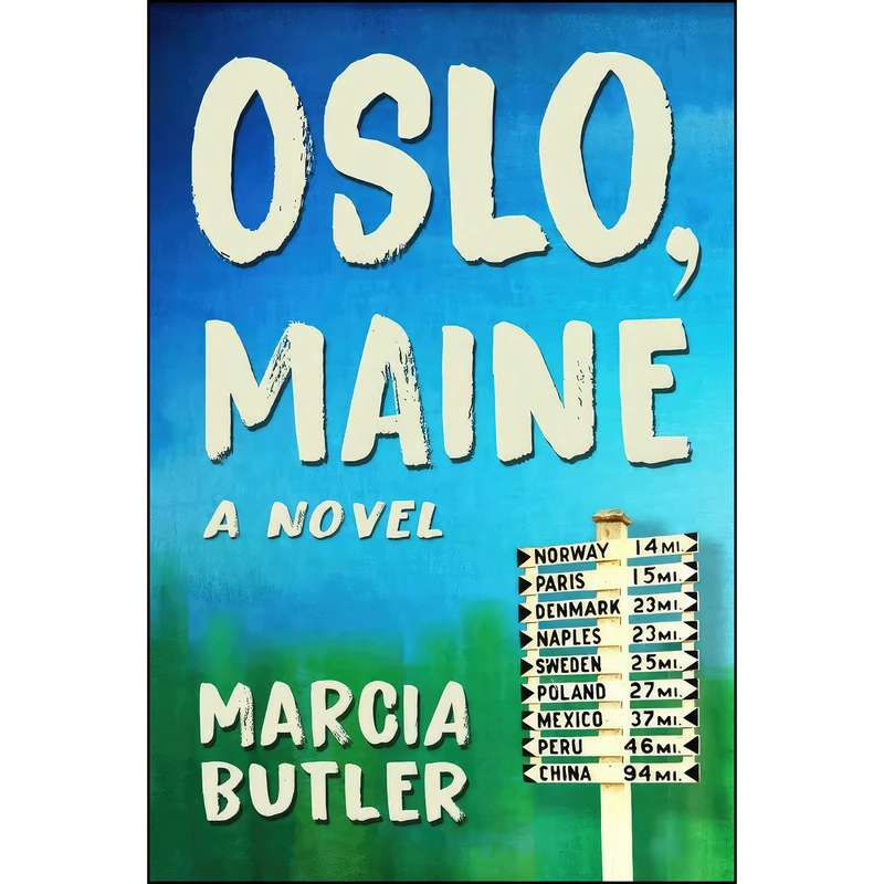 کتاب Oslo, Maine اثر Marcia Butler انتشارات Central Avenue Publishing