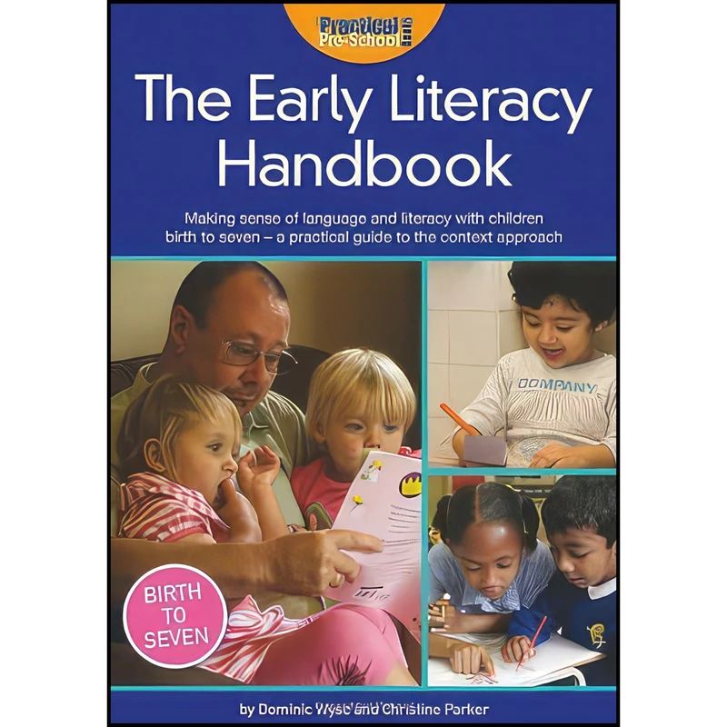 کتاب The Early Literacy Handbook اثر Dominic Wyse انتشارات Practical Pre-School Books