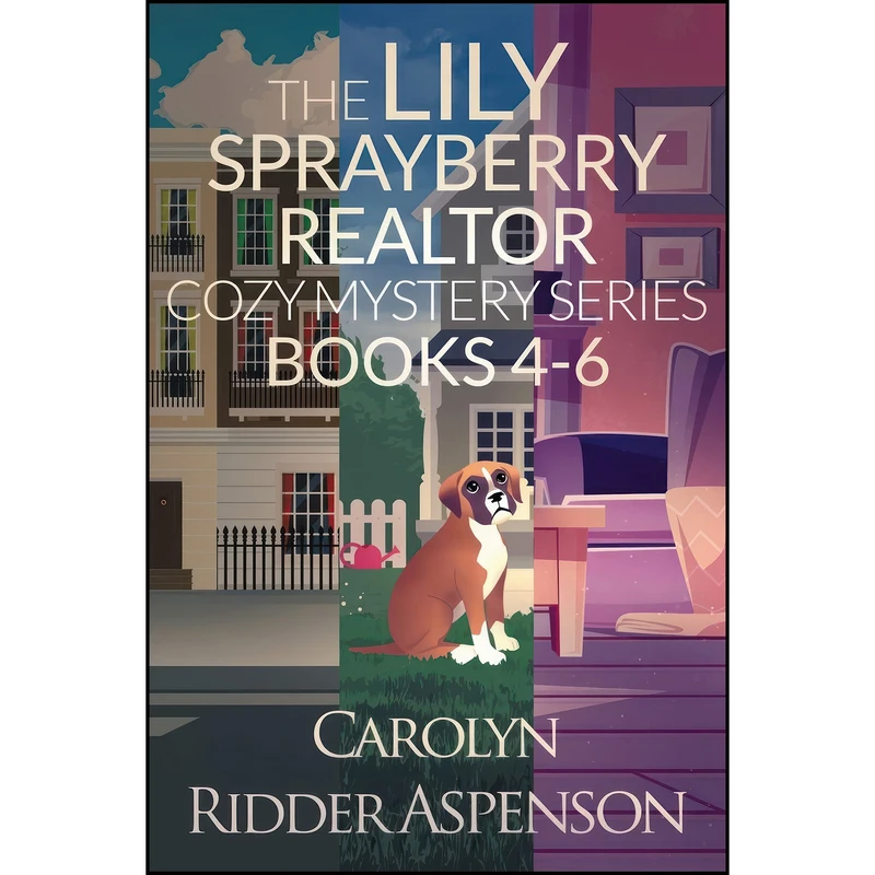 کتاب The Lily Sprayberry Cozy Mystery Series Books 4-6  اثر Carolyn Ridder Aspenson انتشارات تازه ها
