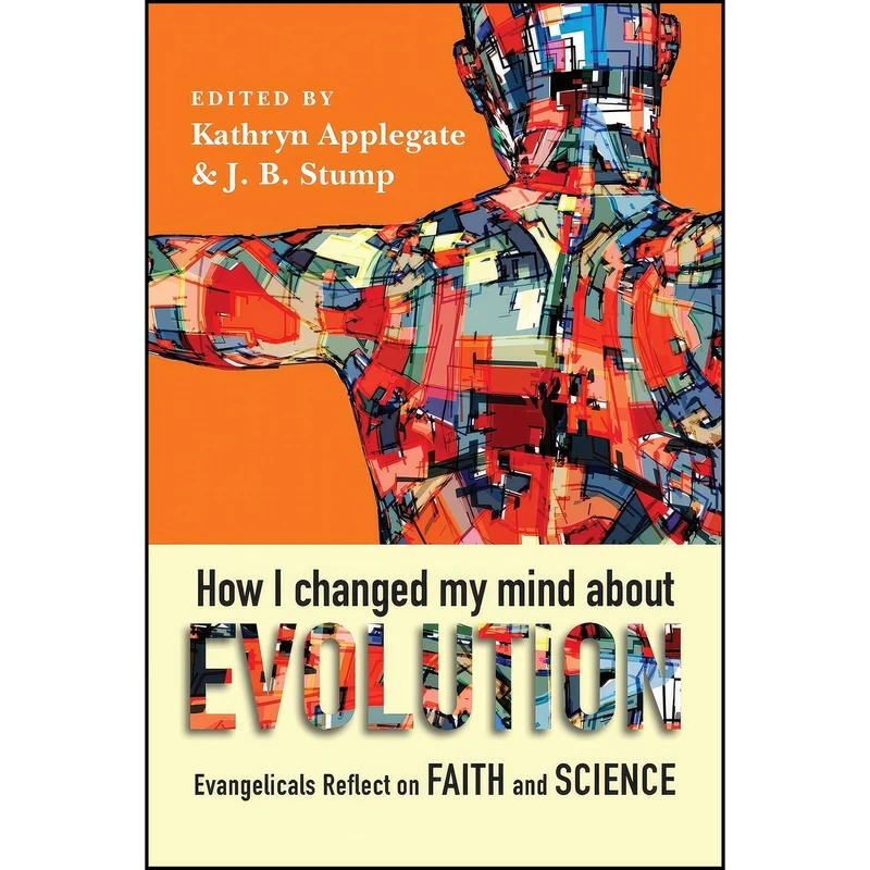 کتاب How I Changed My Mind About Evolution اثر جمعي از نويسندگان انتشارات IVP Academic