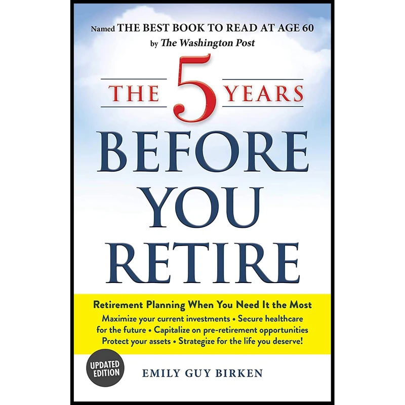 کتاب The 5 Years Before You Retire, Updated Edition اثر Emily Guy Birken انتشارات Adams Media