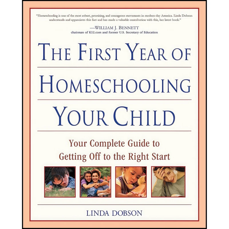 کتاب The First Year of Homeschooling Your Child اثر Linda Dobson انتشارات Crown