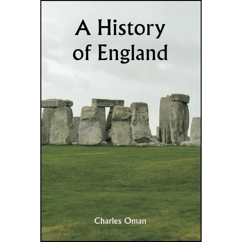 کتاب A History of England اثر Charles Oman انتشارات تازه ها