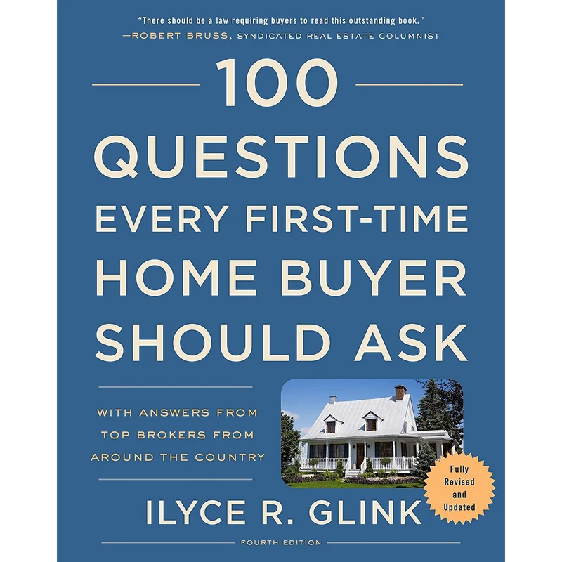 کتاب 100 Questions Every First-Time Home Buyer Should Ask, Fourth Edition اثر Ilyce R. Glink انتشارات Crown
