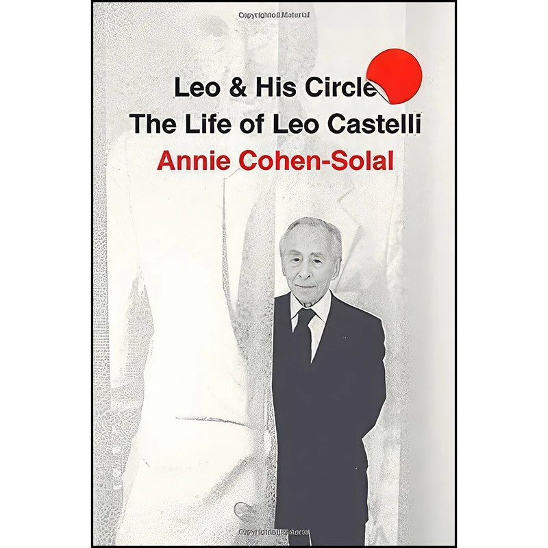 کتاب Leo and His Circle اثر Annie Cohen-Solal انتشارات Knopf