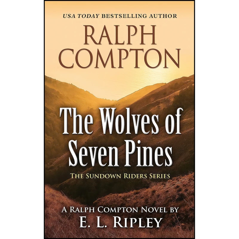 کتاب Ralph Compton The Wolves of Seven Pines  اثر Ralph Compton انتشارات Thorndike Press Large Print