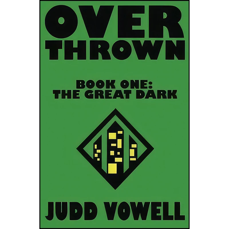 کتاب Overthrown اثر Judd Vowell انتشارات تازه ها