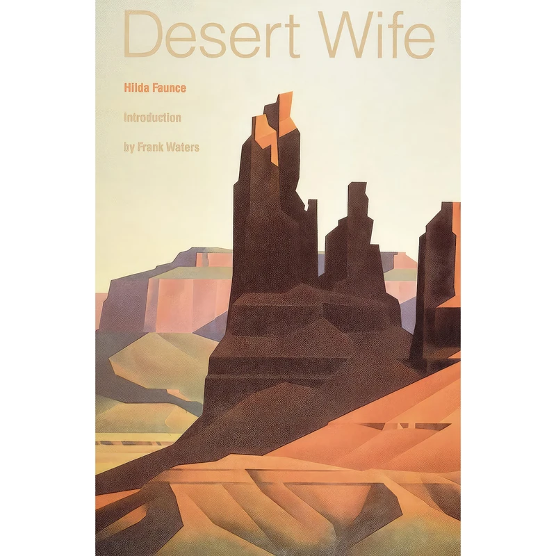 کتاب Desert Wife اثر Hilda Faunce and Frank Waters انتشارات Bison Books
