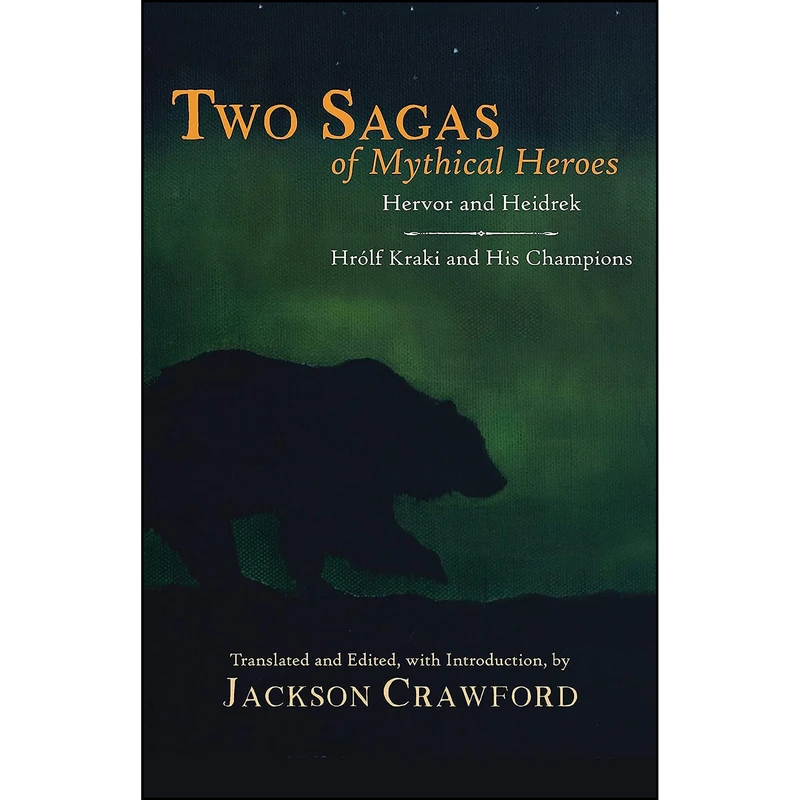 کتاب Two Sagas of Mythical Heroes اثر Jackson Crawford انتشارات Hackett Publishing Company, Inc.