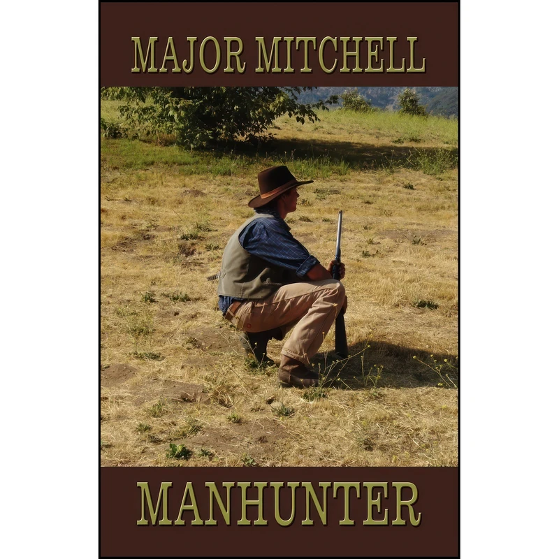 کتاب Manhunter  اثر Major Mitchell انتشارات Shalako Press
