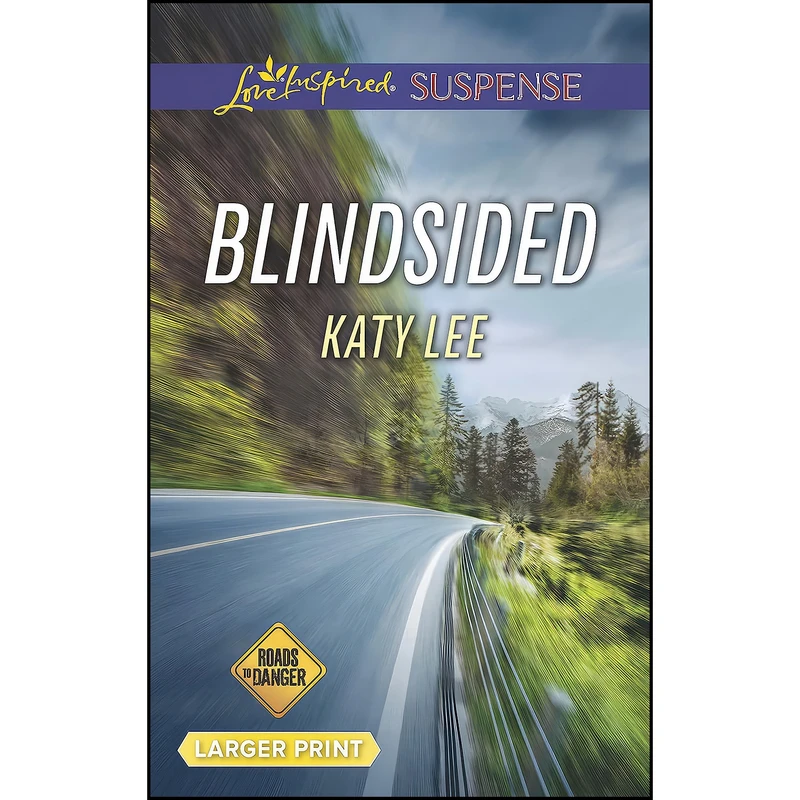کتاب Blindsided  اثر Katy Lee انتشارات Love Inspired Suspense Larger Print