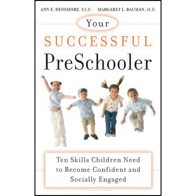 کتاب Your Successful Preschooler اثر Ann E. Densmore and Margaret L. Bauman انتشارات Jossey-Bass