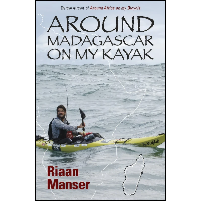کتاب Around Madagascar on my Kayak اثر Riaan Manser انتشارات Jonathan Ball Publishing