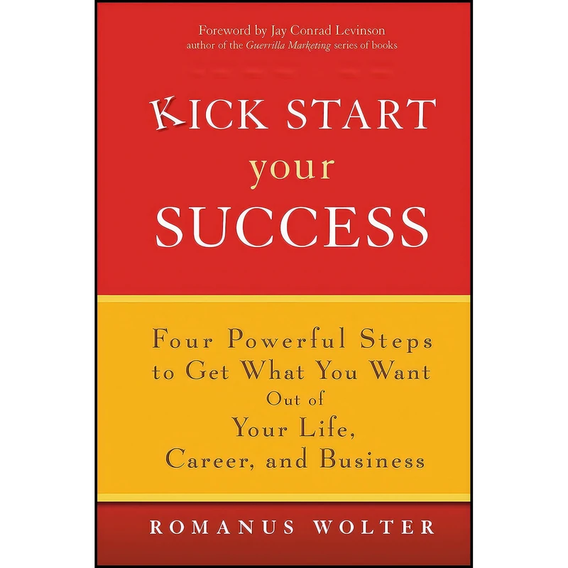 کتاب Kick Start Your Success اثر Romanus Wolter انتشارات Wiley