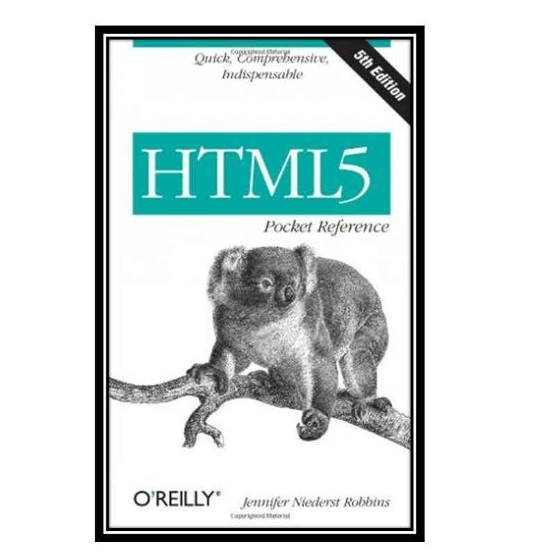 کتاب HTML5 Pocket Reference اثر Jennifer Niederst Robbins انتشارات مؤلفین طلایی