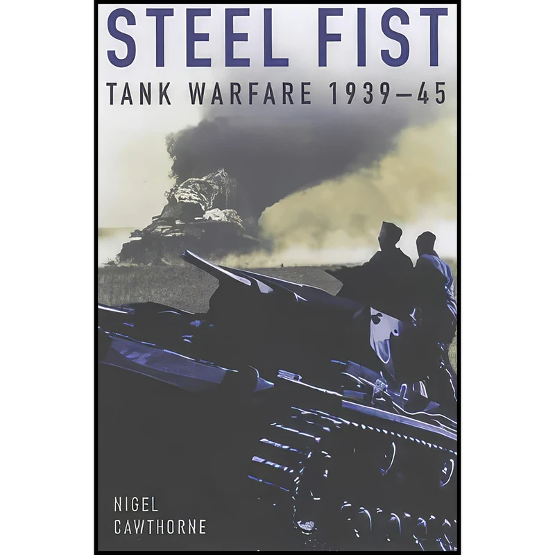 کتاب Steel Fist  اثر Nigel Cawthorne انتشارات Arcturus Publishing