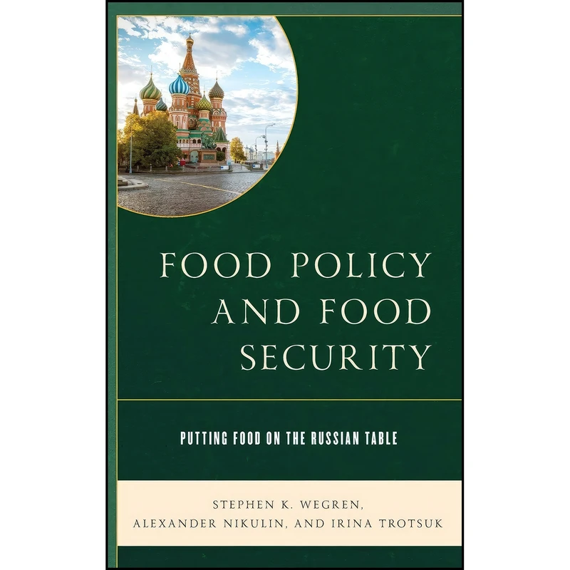 کتاب Food Policy and Food Security اثر جمعي از نويسندگان انتشارات Lexington Books