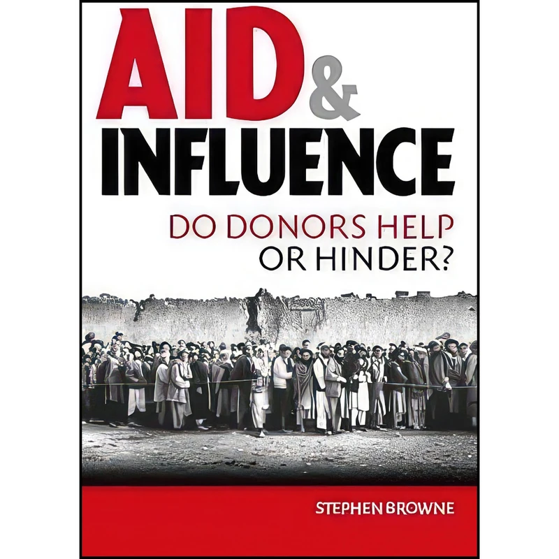 کتاب Aid and Influence اثر Stephen Browne انتشارات Earthscan Publications Ltd.