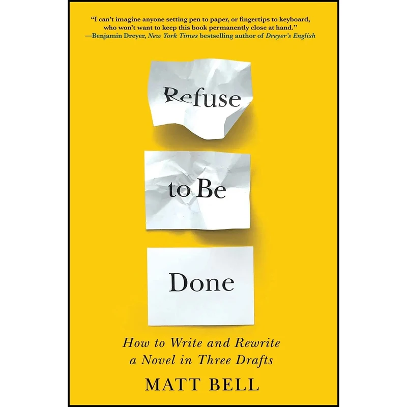 کتاب Refuse to Be Done اثر Matt Bell انتشارات Soho Press