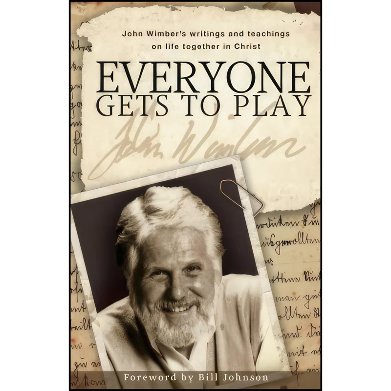 کتاب Everyone Gets to Play اثر John Wimber and Christy Wimber انتشارات Ampelon Publishing