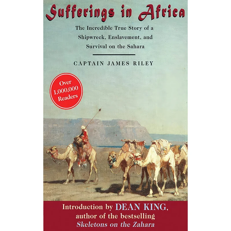کتاب Sufferings in Africa اثر Captain James Riley and Dean King انتشارات Skyhorse Publishing