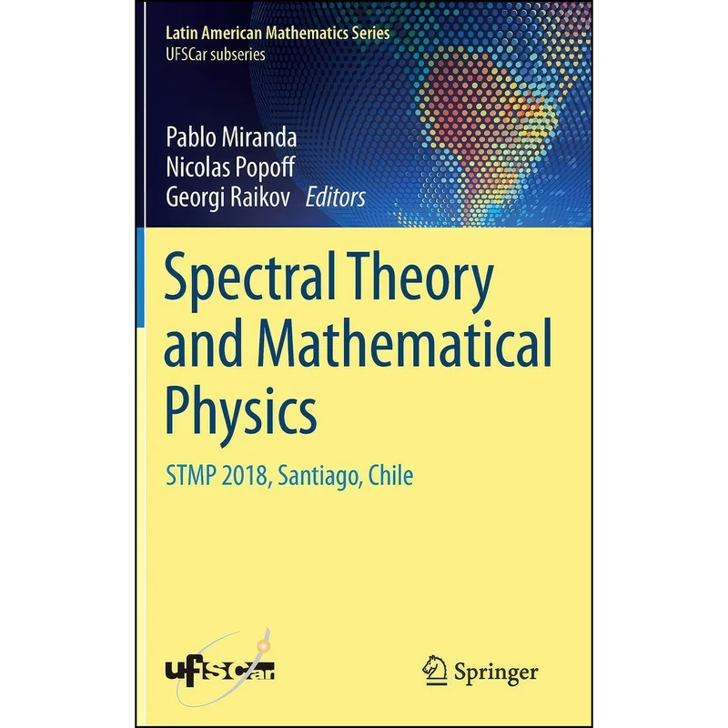 کتاب Spectral Theory and Mathematical Physics اثر جمعي از نويسندگان انتشارات Springer