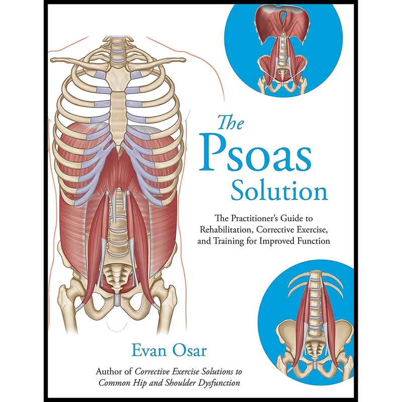 کتاب The Psoas Solution اثر Evan Osar انتشارات North Atlantic Books