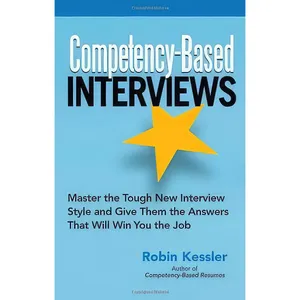 کتاب Competency-Based Interviews اثر Robin Kessler انتشارات Career Pr Inc